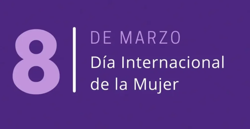 8 de marzo - Día Internacional de la Mujer